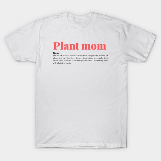 Plant mom dictionary pink T-Shirt by Planty of T-shirts